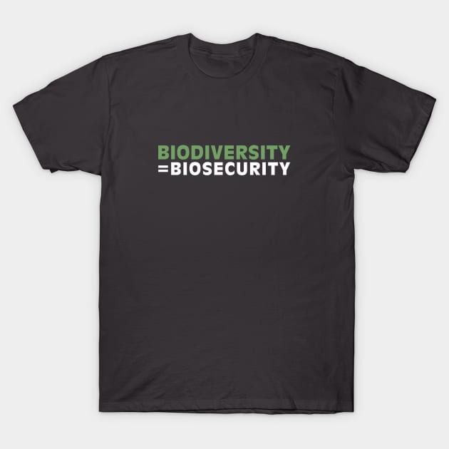 Biodiversity = Biosecurity T-Shirt by Melbournator